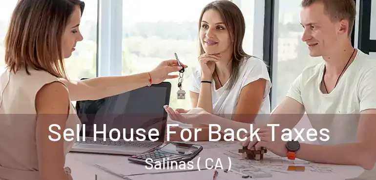  Sell House For Back Taxes Salinas ( CA )